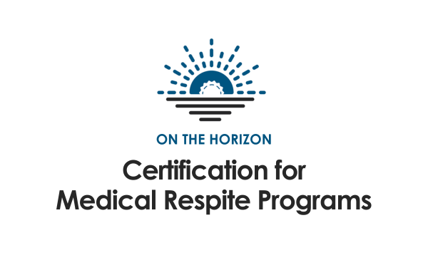 Certification for Medical Respite Programs